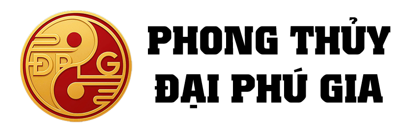 PHONG THỦY ĐẠI PHÚ GIA